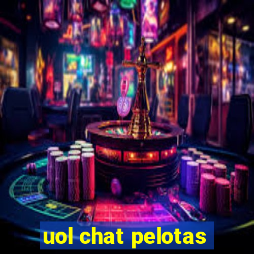 uol chat pelotas